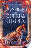 Achille e la guerra di Troia