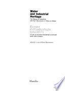 Acqua dell'archeologia industriale : il riuso di strutture industriali e portuali nelle città d'acqua