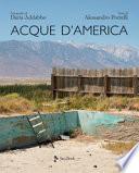Acque d'America. Ediz. illustrata