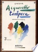 Acquerello e tempera