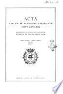 Acta Pontificiae Academiae Scientiarum Novi Lyncaei ab academico a secretis iuxta decretum academicum die 22 dec. 1850 edita
