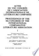 Actes Du ... Congrès de L'Association Internationale de Littérature Comparée