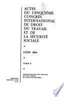 Actes du Congrès international de droit du travail et de la sécurité sociale