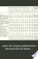Actes du Congrès pénitentiaire international de Rome, novembre 1885