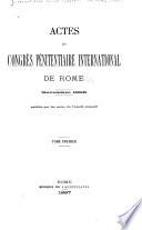 Actes du Congrès pénitentiaire international de Rome, novembre 1885