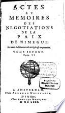 Actes et mémoires des negociations de la paix de Nimegue