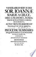Actus venerabilis servae Dei Johannae Mariae a Cruce, Ord. S. Francisci etc. actus virtutis heroici et transactae vitae merita in processu summario Romae comprobata