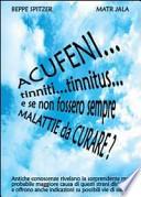 Acufeni... tinniti... tinnitus... e se non fossero sempre malattie da curare?