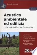 Acustica ambientale ed edilizia. Il manuale del tecnico competente