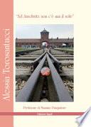 «Ad Auschwitz non c'è mai il sole»