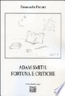 Adam Smith. Fortuna e critiche