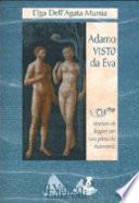 Adamo visto da Eva. Istruzioni da leggere con cura prima del matrimonio