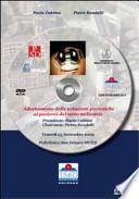 Adattamento delle soluzioni protesiche del ginocchio ai pazienti del terzo millennio. DVD