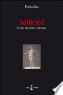 Addicted. Musei tra arte e crimini