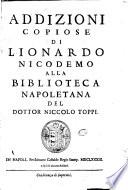 Addizioni copiose di Lionardo Nicodemo alla Biblioteca Napoletana del dottor Niccolo Toppi