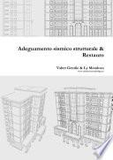 Adeguamento strutturale & Restauro