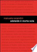 Adelaide è morta sola