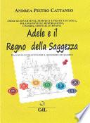 Adele e il Regno della Saggezza