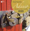 Adesso 2020. 366 giorni da vivere con gusto