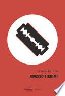 Adesso tienimi