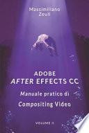 Adobe After Effects CC - Manuale Pratico Di Compositing Video (Volume 2): Interno a Colori