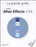 Adobe After Effects CS4. La grande guida. Con DVD-ROM