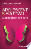 Adolescenti e adottati. Maneggiare con cura