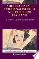 Adolescenza e psicoanalisi oggi nel pensiero italiano