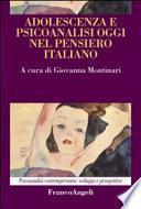 Adolescenza e psicoanalisi oggi nel pensiero italliano
