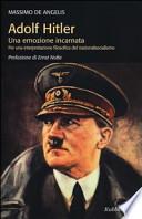 Adolf Hitler. Una emozione incarnata per una interpretazione filosofica del nazionalsocialismo