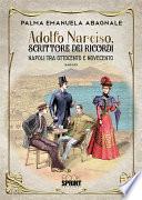 Adolfo Narciso, scrittore dei ricordi