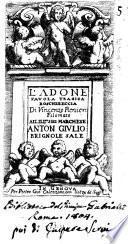 Adone fauola tragica boschereccia di Vincenzo Renieri Filomato all' ill.mo sig. Anton Giulio Brignole Sale