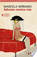 Adorata nemica mia