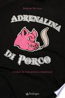 Adrenalina di porco