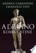 Adriano. Roma e Atene
