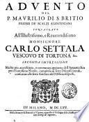 Aduento del P. Maurilio di S. Britio priore de' Scalzi Agostiniani consacrato all'illustrissimo, e reuerendissimo monsignore Carlo Settala vescouo di Torrona &c