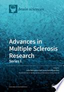 Advances in Multiple Sclerosis Research—Series I