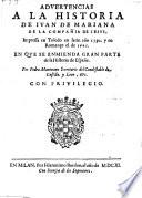 Advertencias a la historia de don Juan de Mariana ... enque so emienda gran parte de la historia de Espana