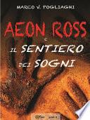 Aeon Ross e il Sentiero dei Sogni