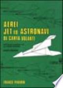 Aerei, jet ed astronavi di carta volanti