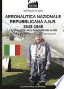 AERONAUTICA NAZIONALE REPUBBLICANA A.N.R. 1943-1945