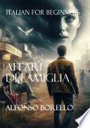 Affari di Famiglia - Easy Italian Reader