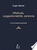 Affettività, suggestionabilità, paranoia