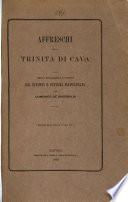 Affreschi della vecchio chiesa de Trinità di Cava de' Tirreni con brevi riflessioni e notizie dei dipinti e pittori napolitani
