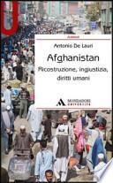 Afghanistan. Ricostruzione, ingiustizia, diritti umani