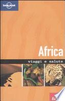 Africa. Viaggi e salute