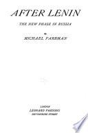 After Lenin; the New Phase in Russia