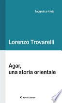 Agar, una storia orientale