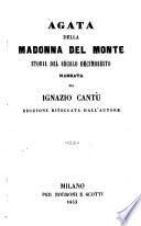 Agata dela Madonna del Monte storia del secolo decimo sesto