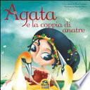 Agata e la coppia di anatre